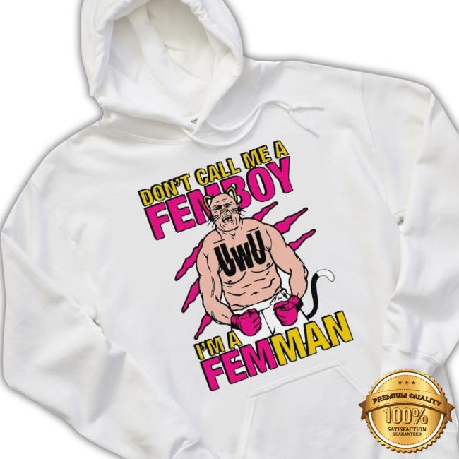 Trending Don’T Call Me A Femboy Hoodie Sweatshirt