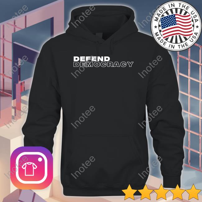 Defend Democracy T Shirt