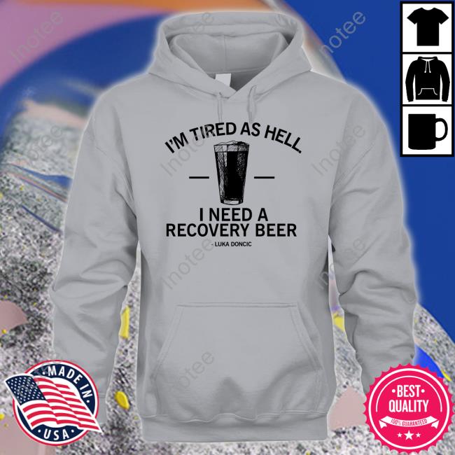 Raygunsite I Need A Recovery Beer Unisex T Shirt Luka Doncic