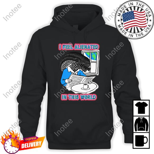I Feel Alienated In This World Long Sleeve Shirt