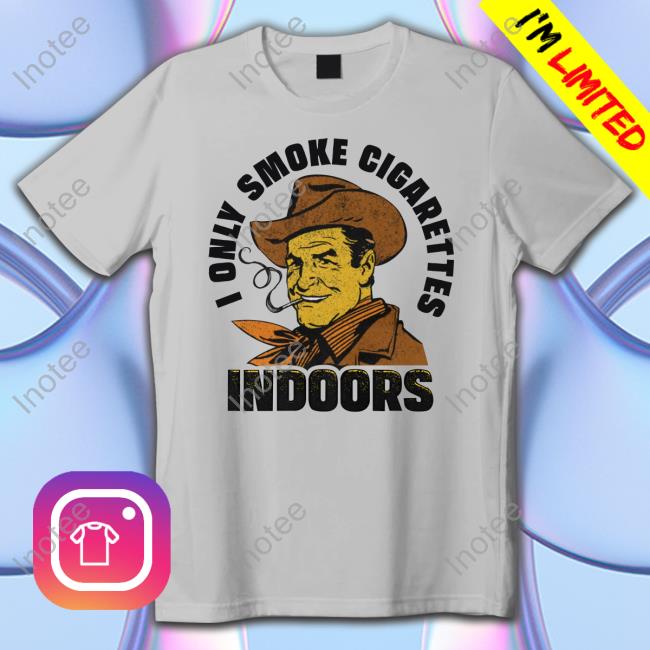 Trashcan Paul I Only Smoke Cigarettes Indoors Sweatshirt