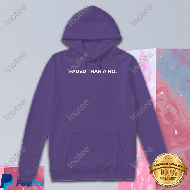 Fulcrum Faded Than A Ho T Shirts