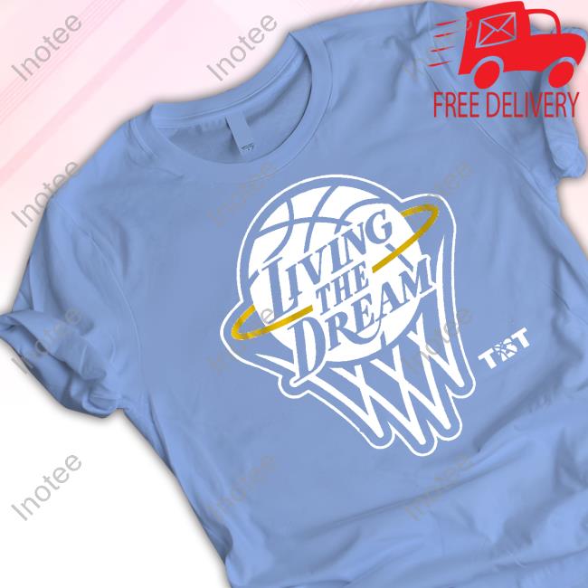 Tbt Living The Dream T Shirt
