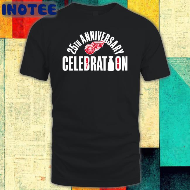 Detroitredwings Hockeytown 25Th Anniversary Celebration T Shirt Hockeytown 25Th Anniversary Celebration Shirt