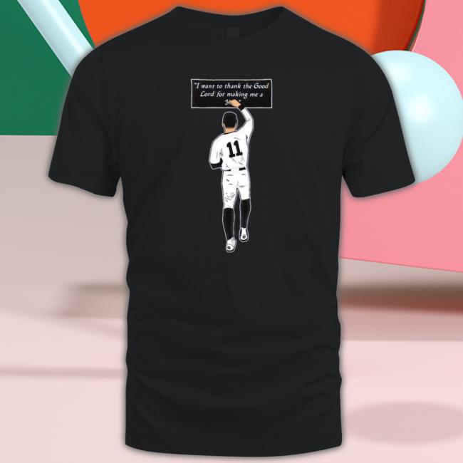 Derek Jeter I Want To Thank The Good Lord For Making Me A You Shirt Derek Jeter I Want To Thank The Good Lord For Making Me A You shirt