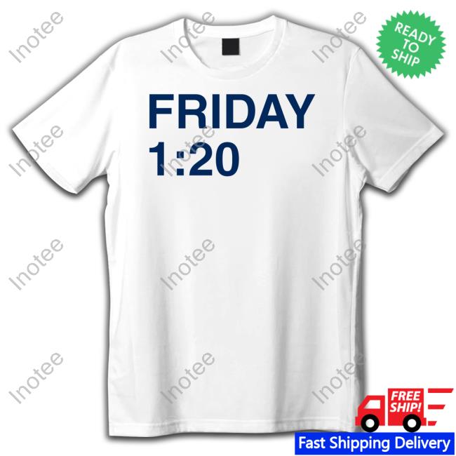 Friday 1:20 Sweatshirt