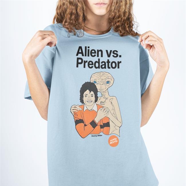 Shirts That Go Hard Donny Miller Alien Vs Predator Shirt