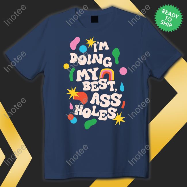 Spencers I'm Doing My Best Ass Holes Tee Shirts