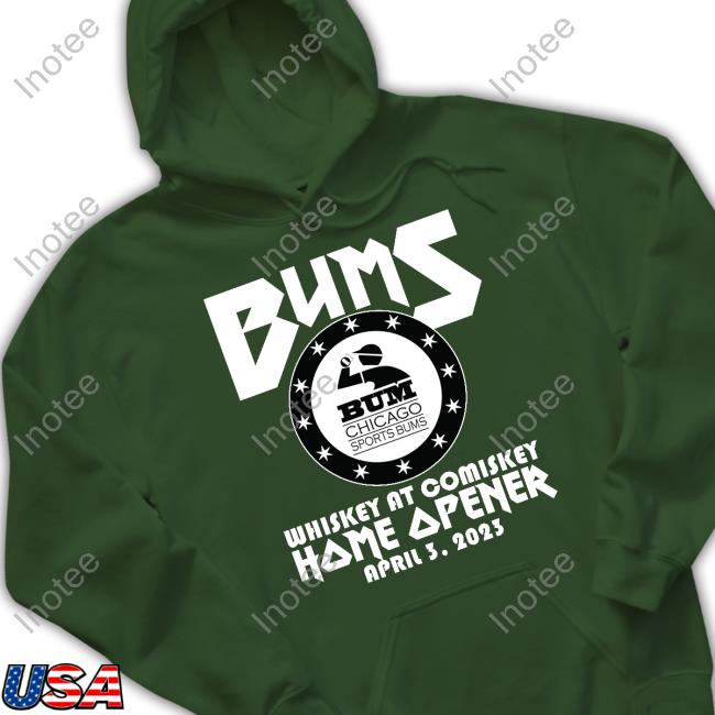 Bums Chicago Sports Bums Bums Whiskey At Comiskey Home Opener April 3 2023 Tee Shirt Bums Chicago Sports Bums Bums Whiskey At Comiskey Home Opener April 3 2023 Tee