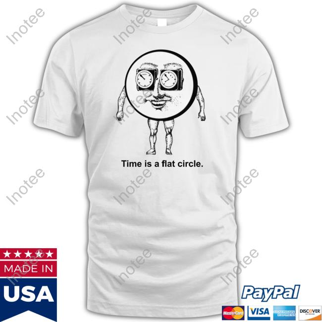 Time Is A Flat Circle Hoodie