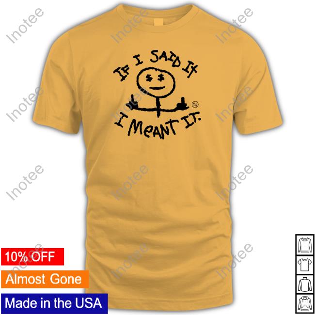 Auburn Football I Said It I Meant It T Shirt Auburn Football I Said It I Meant It Tee