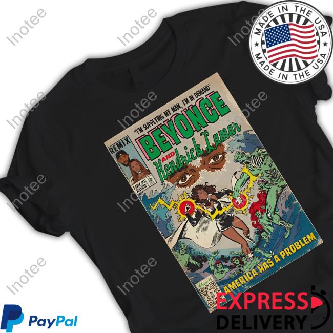 Beyonce America Has A Problem Kendrick Lamar Hooded Sweatshirt