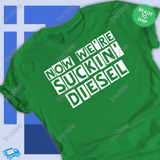 Ian Rankin Beathhigh Now We're Suckin Diesel Shirt