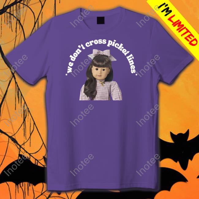 General Caronobi Merch We Don't Cross Picket Lines Tee Shirt The One For Worker's Rights Tee Shirt Ashlee Latimer