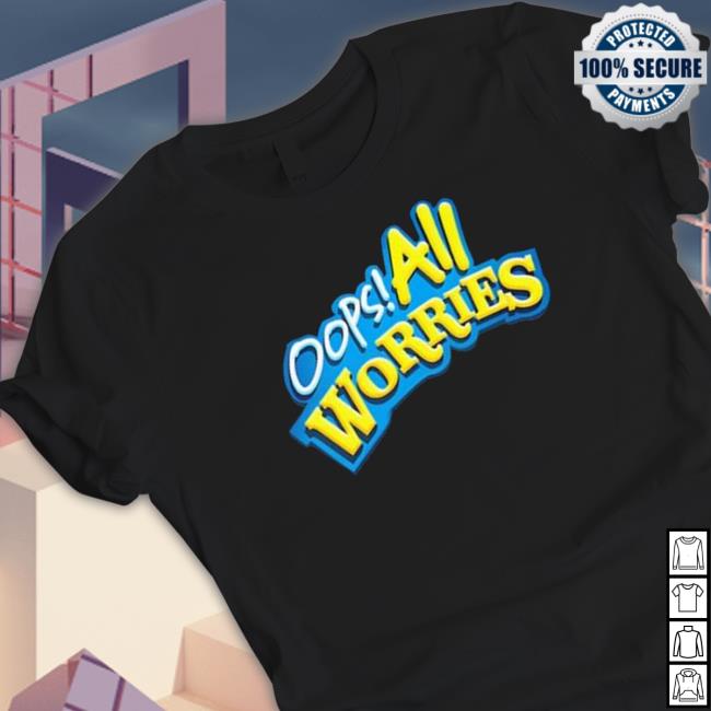 Official Oops All Worries Sweatshirt