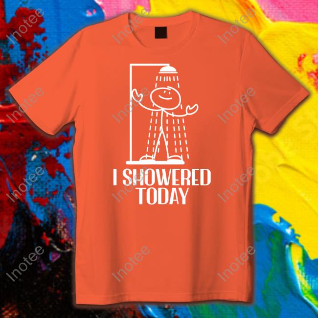 Cooking Stuffs I Showered Today T Shirt
