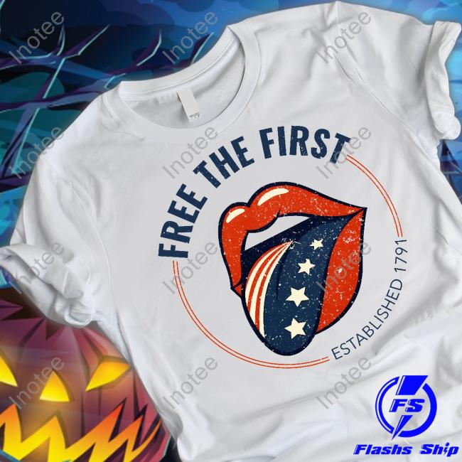 Official Free The First Established 1791 Tee Heather Mullins