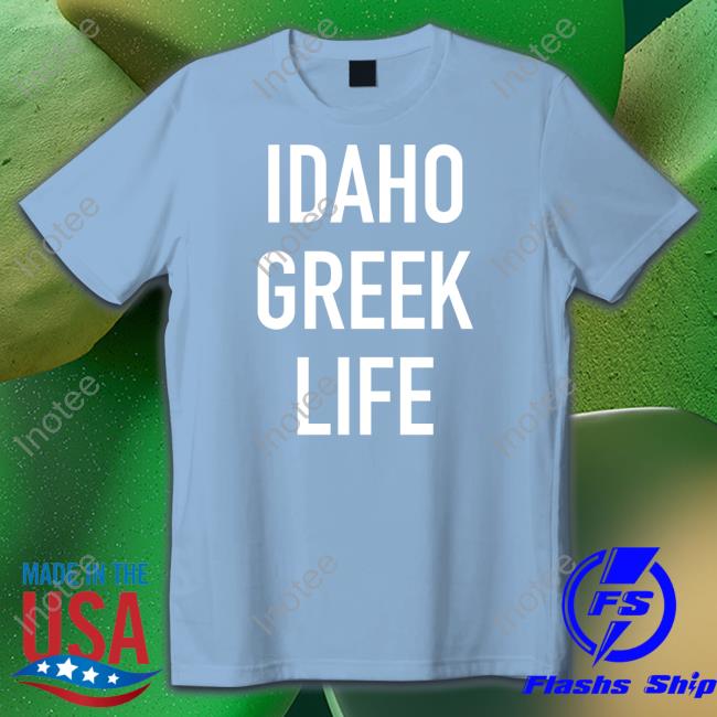 Idaho Basketball Idaho Greek Life Shirt University Of Idaho