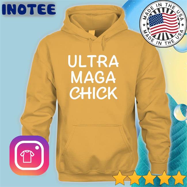 Ultra Maga Chick Shirts Adam Parkhomenko