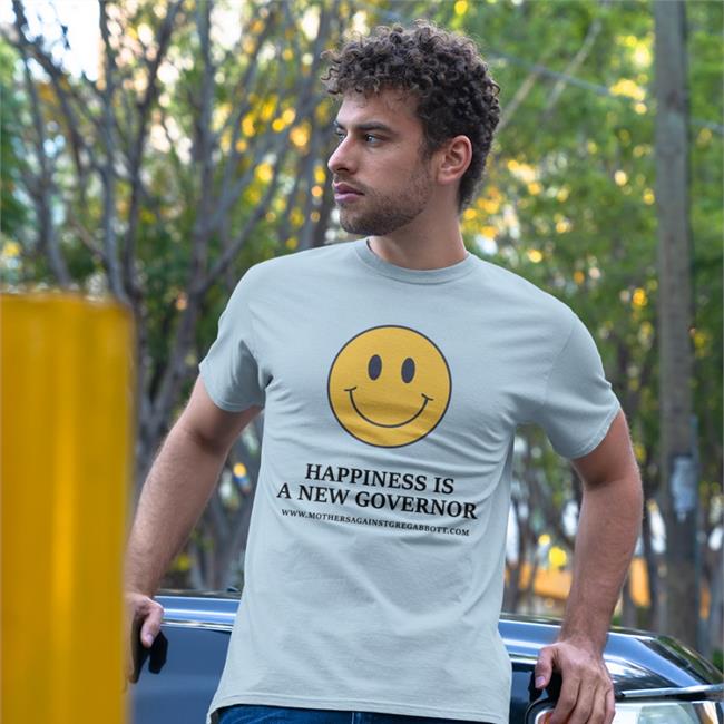 Beto O'rourke Happiness Is A New Governor Shirts Mothersagainstgregabbott Store