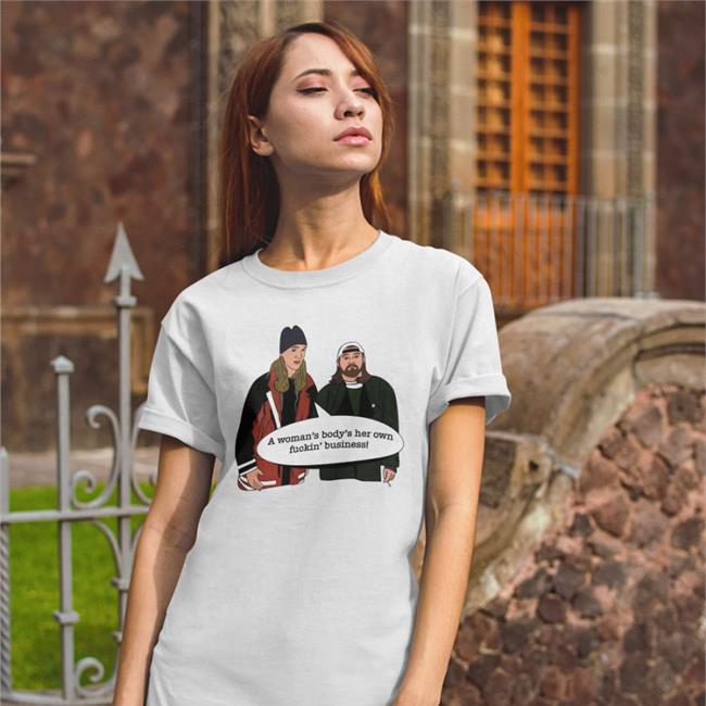 Kevinsmith Pin Stop Drop 1 Pro-Choice A Woma's Body's Her Own Fuckin' Business Shirt
