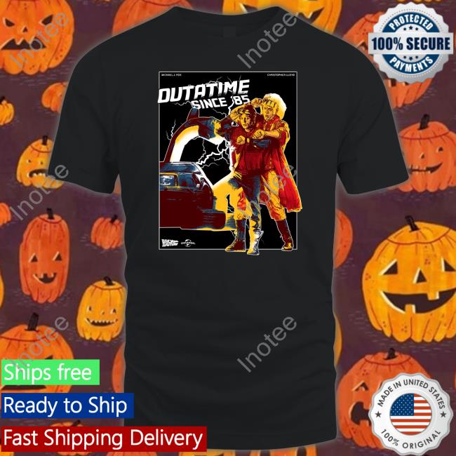 Outatime Since 85 Shirt
