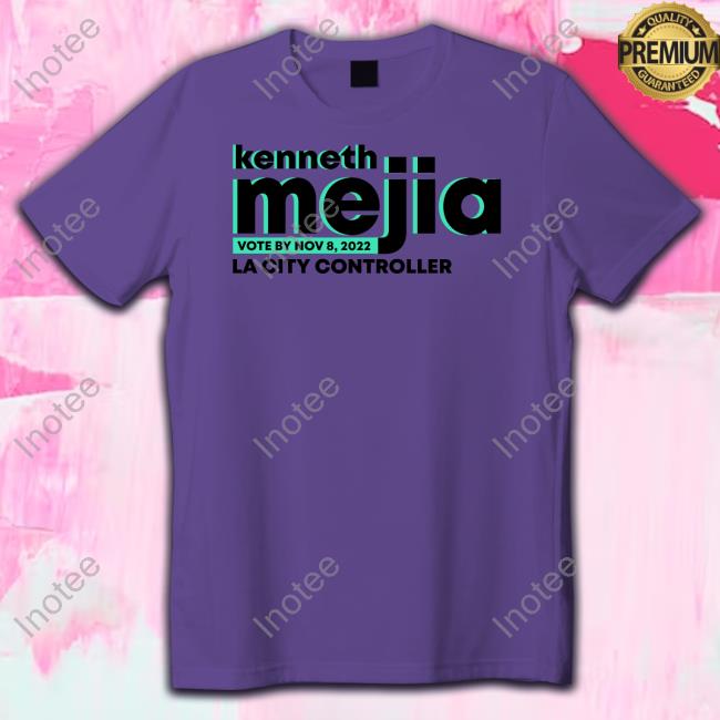 Kenneth Mejia, Cpa Kenneth Mejia Vote By Nov 8, 2022 La City Controller Sweatshirt