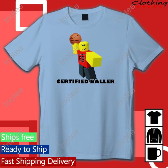 Certified Baller Tee Shirt