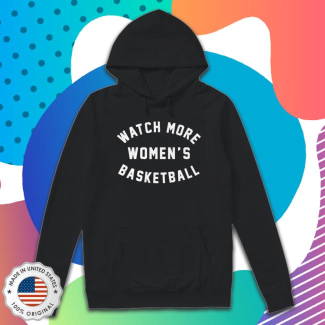 Watch More Women’S Basketball shirt