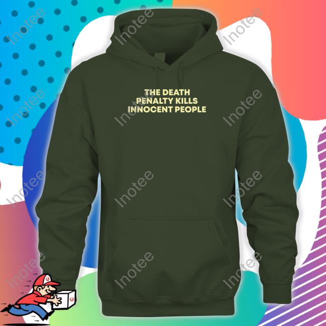 Eathedocument The Death Penalty Kills Innocent People Sweatshirt