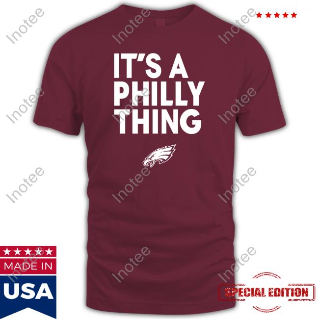 Nick Sirianni Wearing It's A Philly Thing Tees Philadelphia Eagles