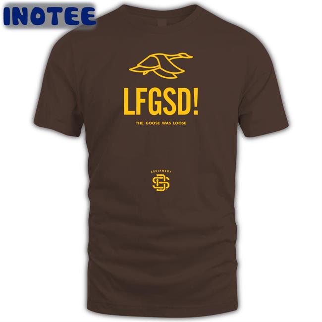 Cozy Bread ShirtLfgsd The Goose Was Loose Hoodie SDCA Neighborhood Equip