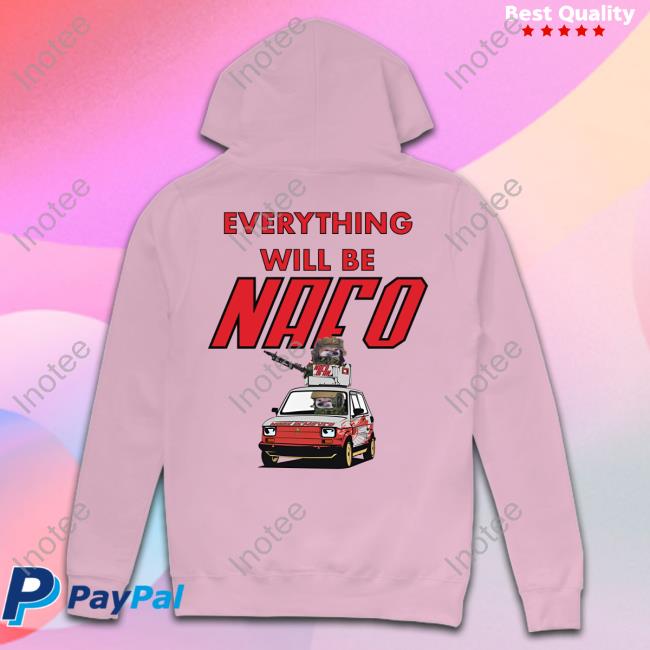 Everything With Be Nafo Hoodie Sweatshirt Everything With Be Nafo New Shirt