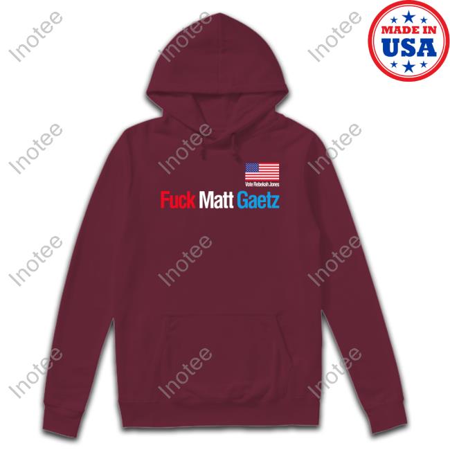 Fuck Matt Gaetz Vote Rebekah Jones Shirt