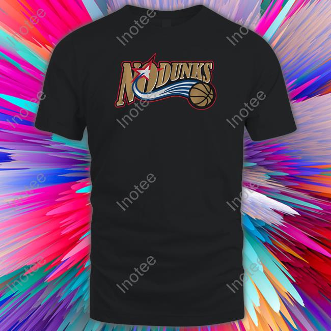 No Dunks Philadelphia Tee Shirt