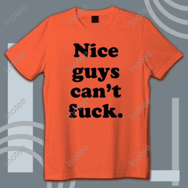 Shirtsthtgohard Nice Guys Can't Fuck Crewneck Sweatshirt