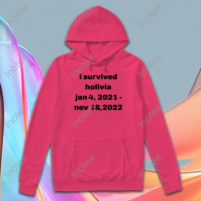 Keep Driving I Survived Holivia Jan 4, 2021 - Nov 18, 2022 Sweatshirt I Survived Holivia Jan 4, 2021 - Nov 18, 2022 Tee Shirt