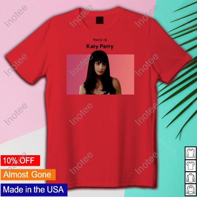 Jane Margolis This Is Katy Perry Shirt