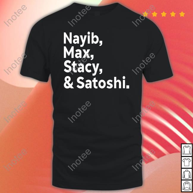 Max Keiser Nayib Max Stacy & Satoshi Long Sleeve