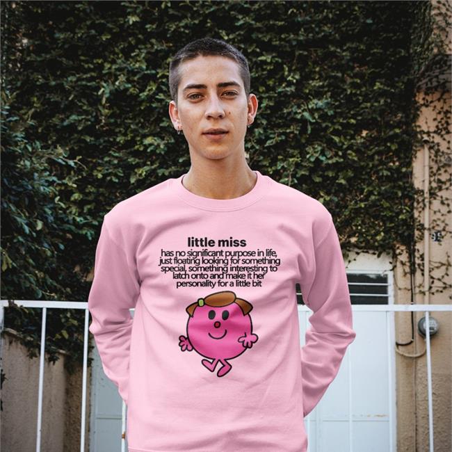 Empty Rico Little Miss Has No Significant Purpose In Life Sweatshirt