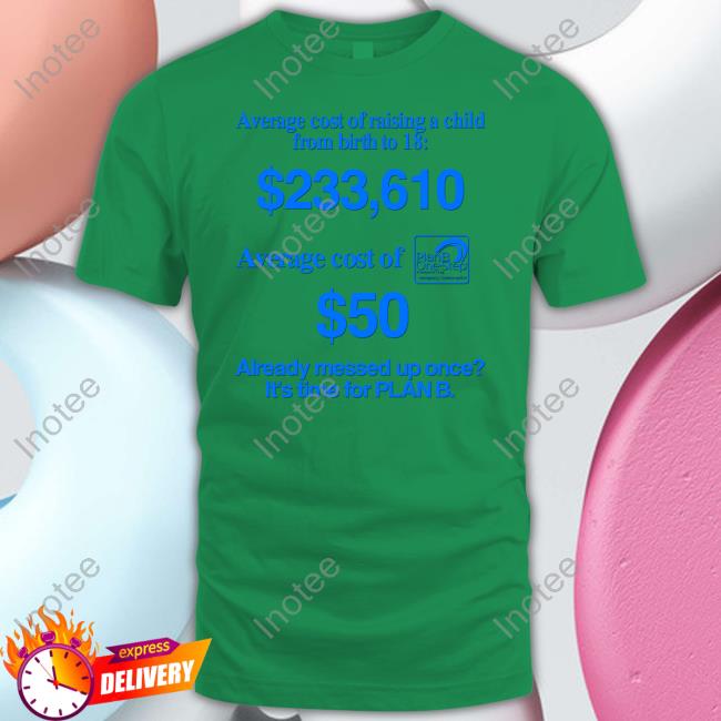 Barely Legal Inc. Average Cost Of Raising A Child From Birth To 18 Tee Shirt
