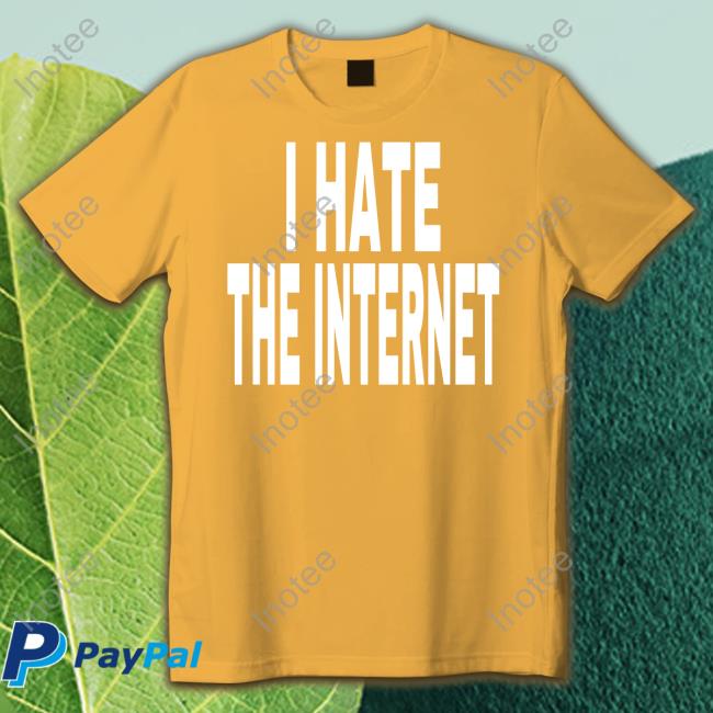 Unkledell I Hate The Internet Hoodied Idk Gallery Merch