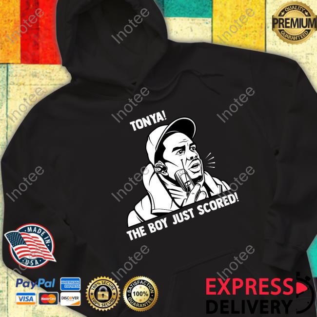 Lou Young Tonya The Boy Just Scored Sweatshirt