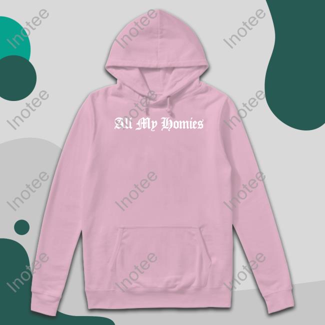 All My Homies Long Sleeve Tee Shirt