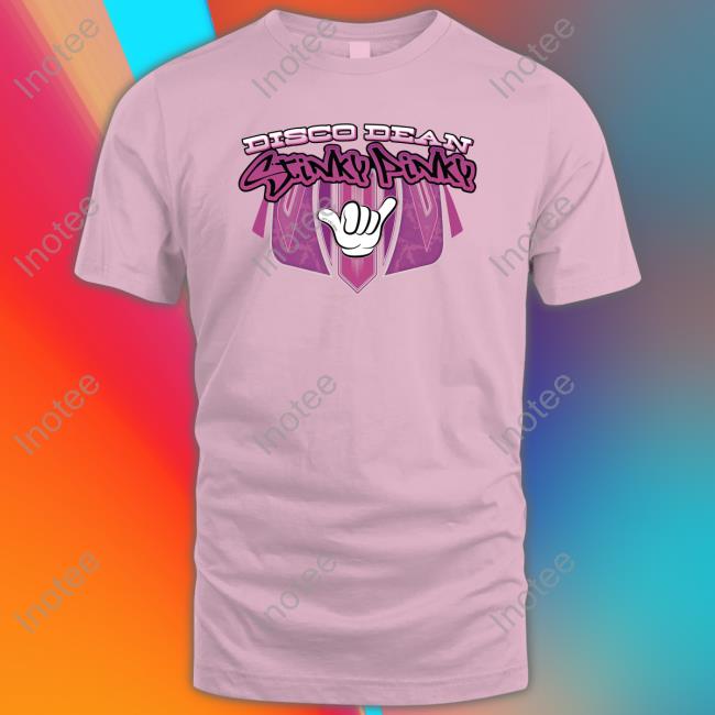 Disco Dean Merch Disco Dean Stinky Pinky Shirt