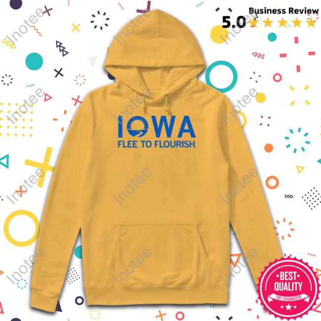 Official Iowa Flee To Flourish Hoodie Raygun Store