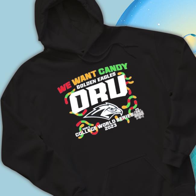 Oral Roberts University Baseball 2023 College World Series Bound We Want Candy shirt