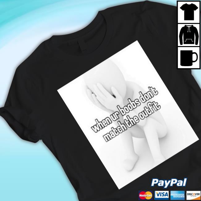 Official The Notorious J.O.V. When Your Boobs Don’T Match The Outfit New Shirt