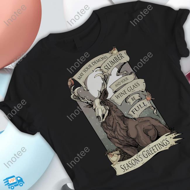 May Your Demons Slumber And Your Wine Glass Be Full Tee Wolfskulljack