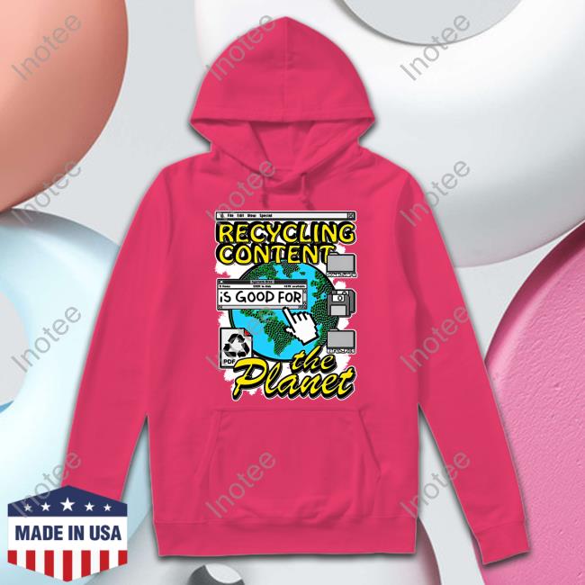 Thegoodshirts Recycling Content Is Good For The Planet Hooded Sweatshirt Good Shirts Merch